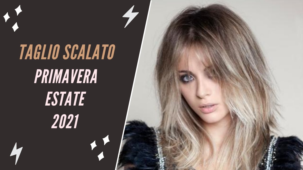 Taglio scalato: tendenza primavera estate 2021