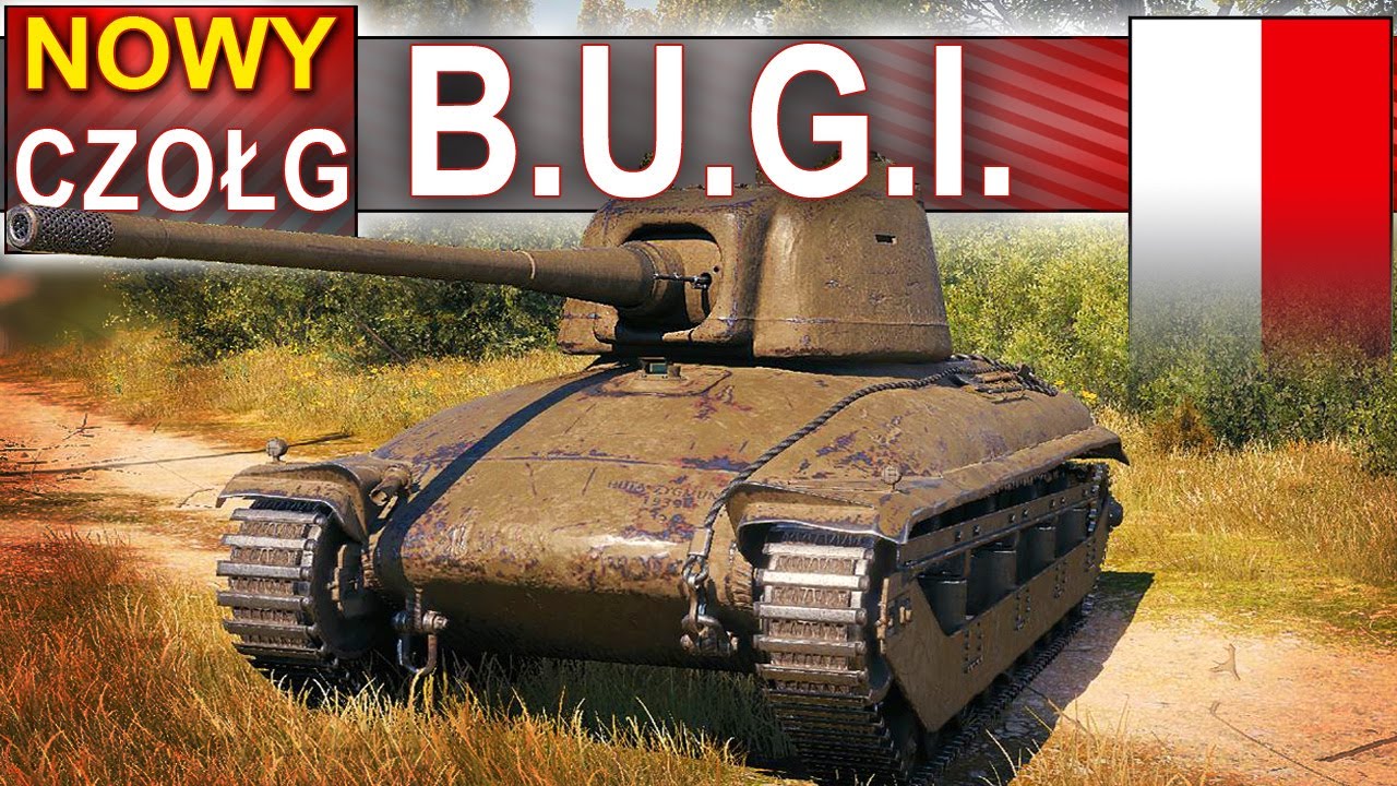 B.U.G.I. - nowy król polskich czołgów? - World of Tanks