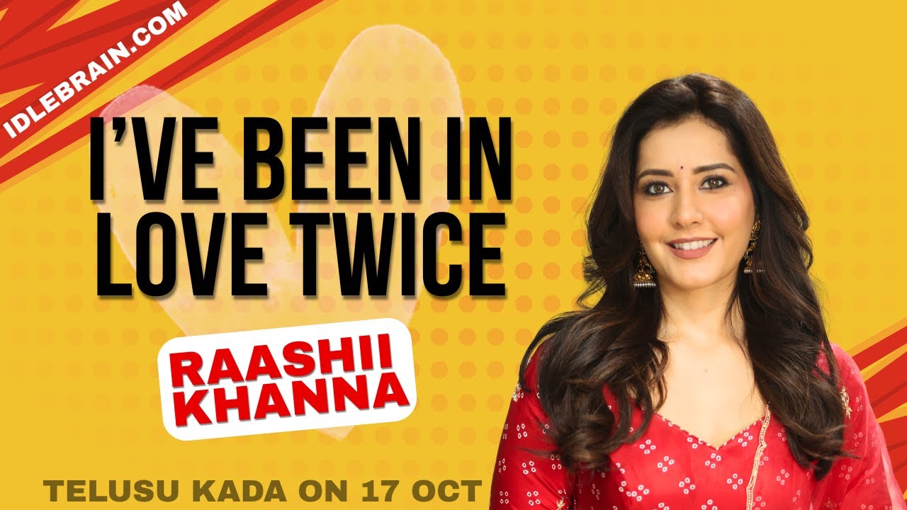 Raashii Khanna on Love, Stardom & Pawan Kalyan’s Swag | Telusu Kada Interview | Idlebrain Jeevi
