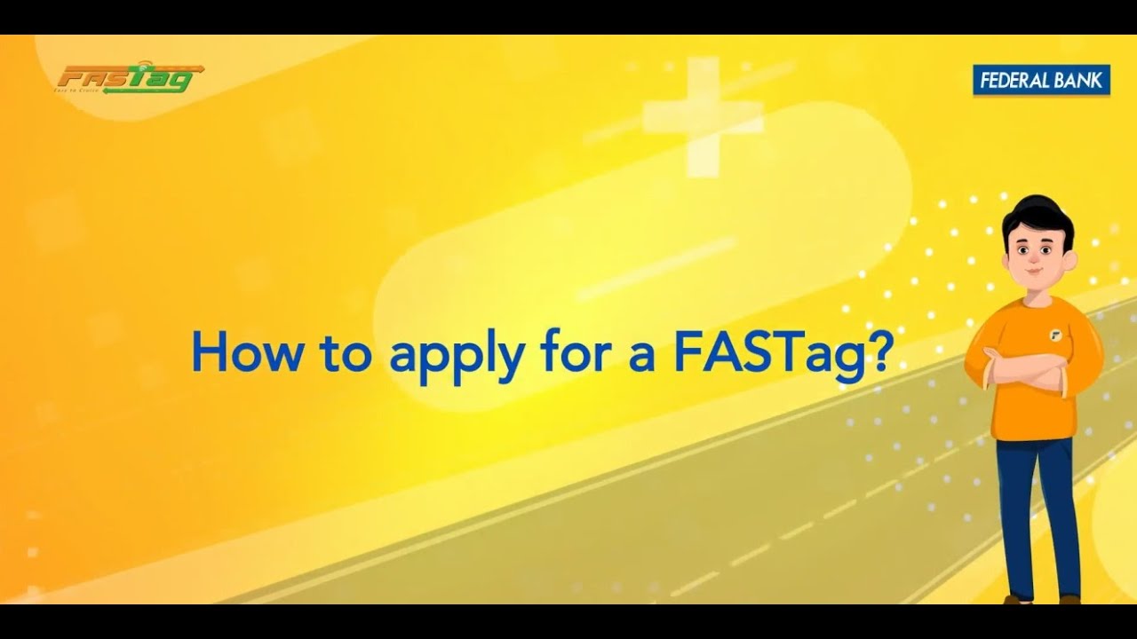 How to Apply for FASTag via Federal Bank?