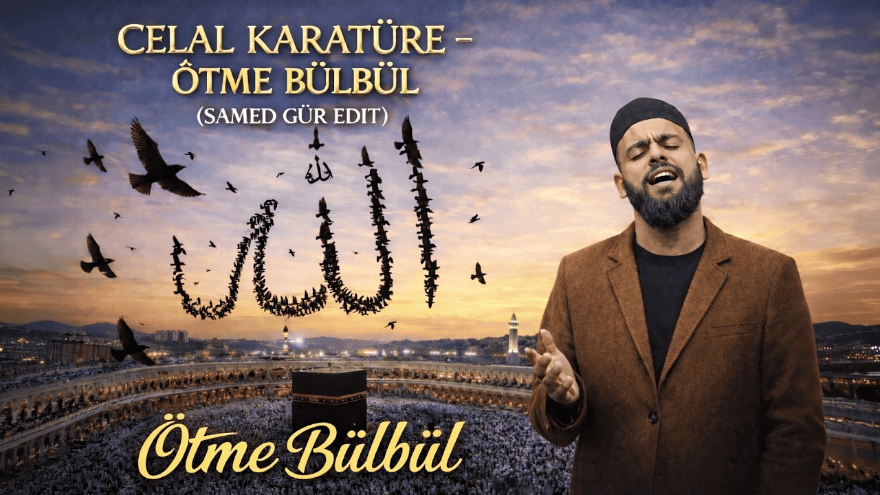 Celal Karatüre - Ötme Bülbül (Yeni) (Samed Gür Edit) | İsmi Sübhan Virdin Mi Var