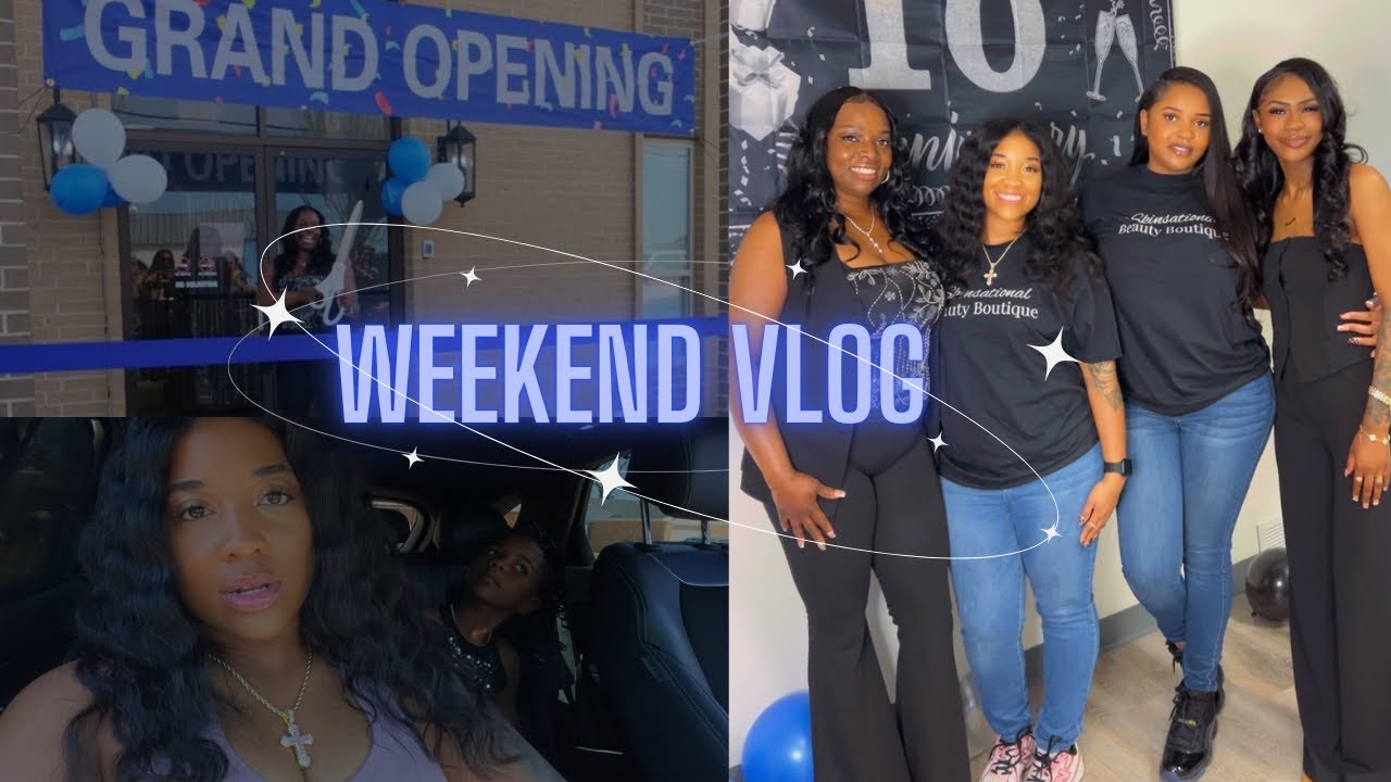 WEEKEND VLOG | NEW SHOP GRAND OPENING 🎉