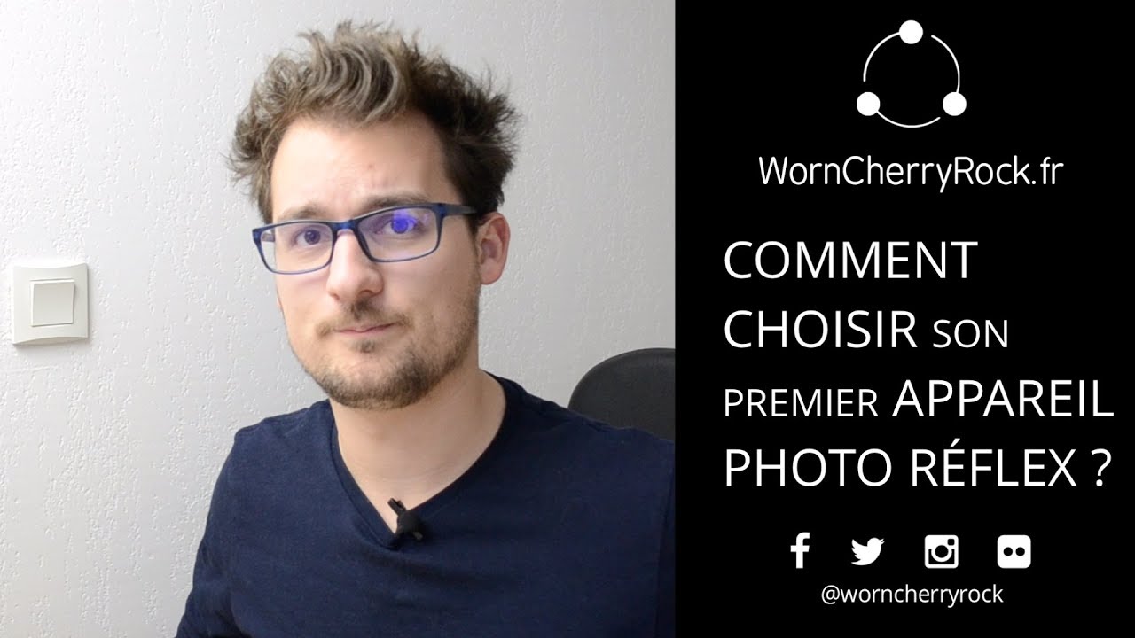 COMMENT CHOISIR SON PREMIER APPAREIL PHOTO REFLEX ?