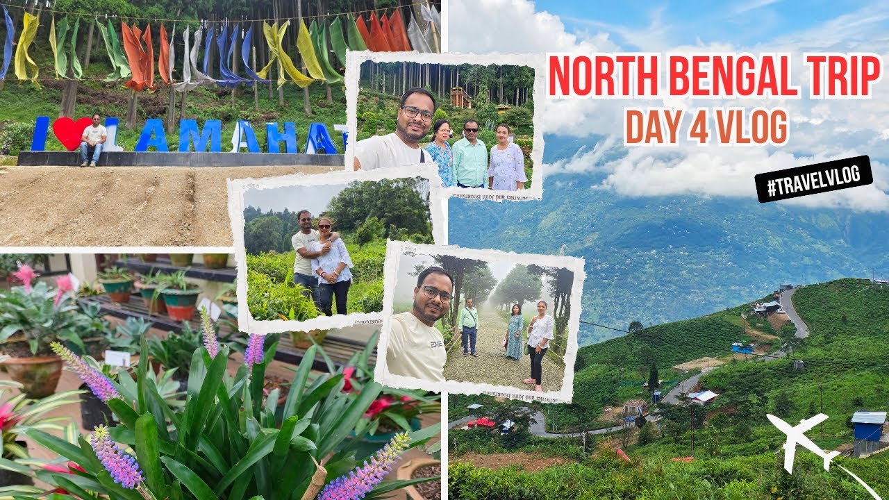 North Bengal Trip | Day 4 | Darjeeling • Lamahatta • Tinchuley • Takdah