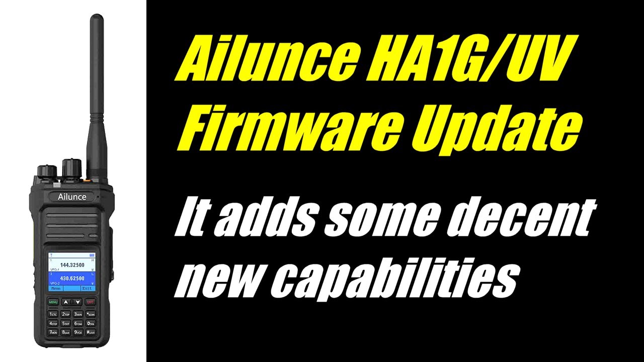 Ailunce HA1G / HA1UV Firmware Update V1.01.12.005