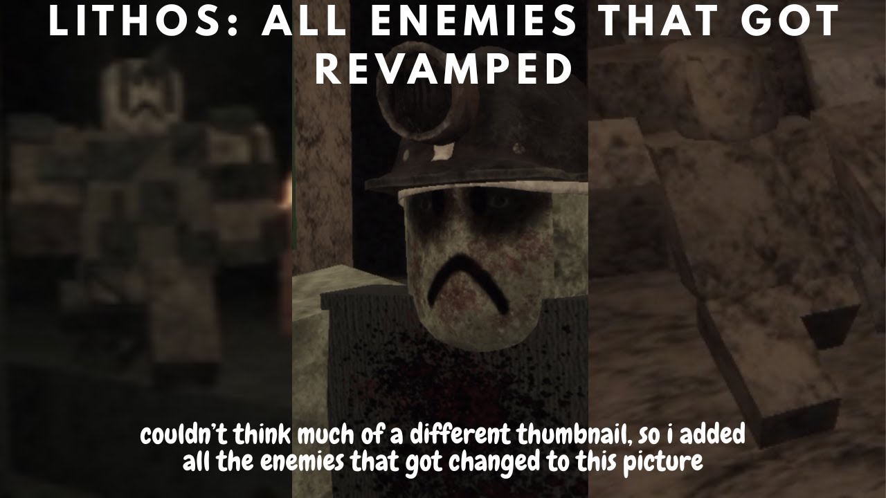 Lithos: All enemies that recently got changed | Roblox