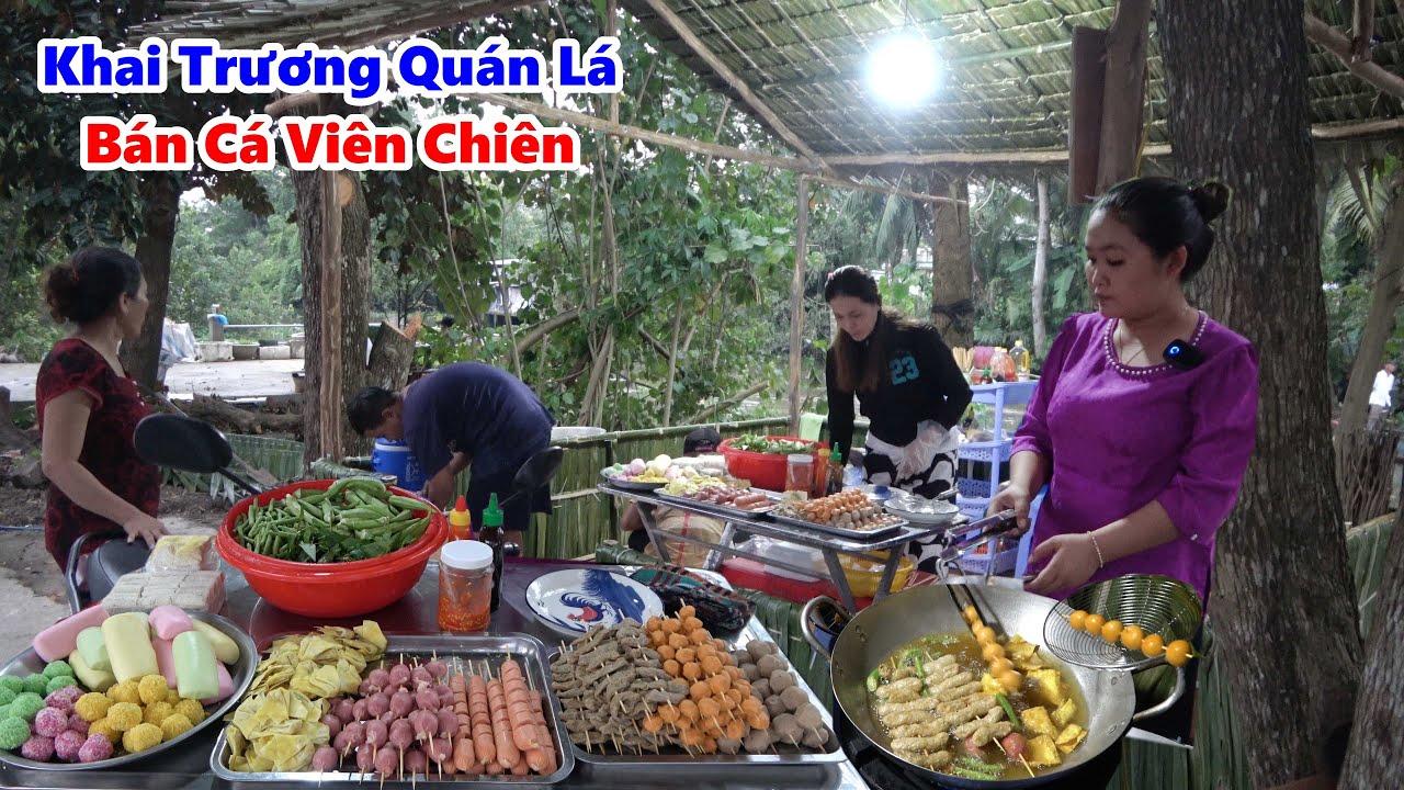 Khai Trương Quán Lá Bán | CÁ VIÊN CHIÊN THẬP CẨM | Buổi Chiều Thu Hút Các Em Nhỏ Học Về/ #NSĐQ