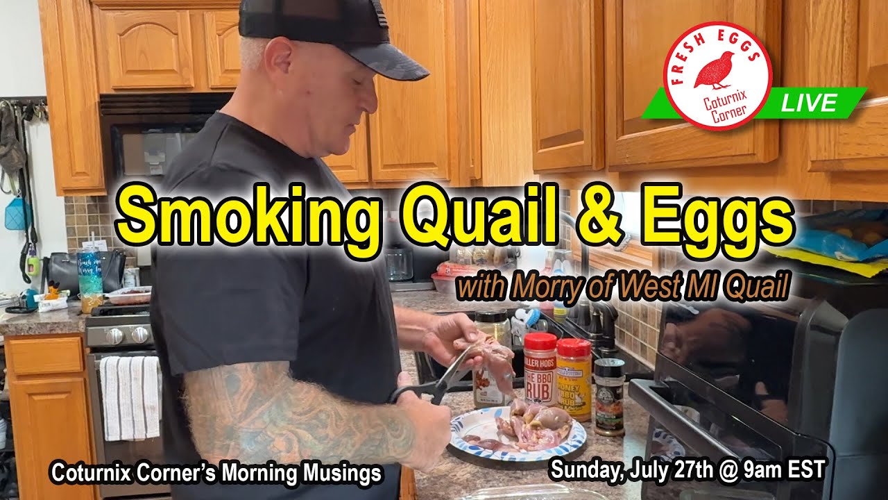 Smoking Quail & Eggs - CC Morning Musings