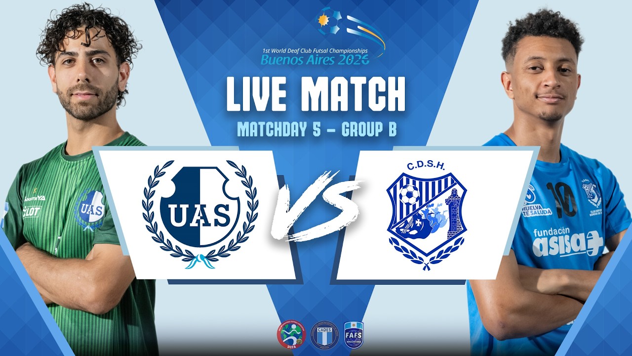 MATCHDAY 5 - GROUP B | UAS vs DCS HUELVA | MEN | DIFA World Club Deaf Futsal Championships