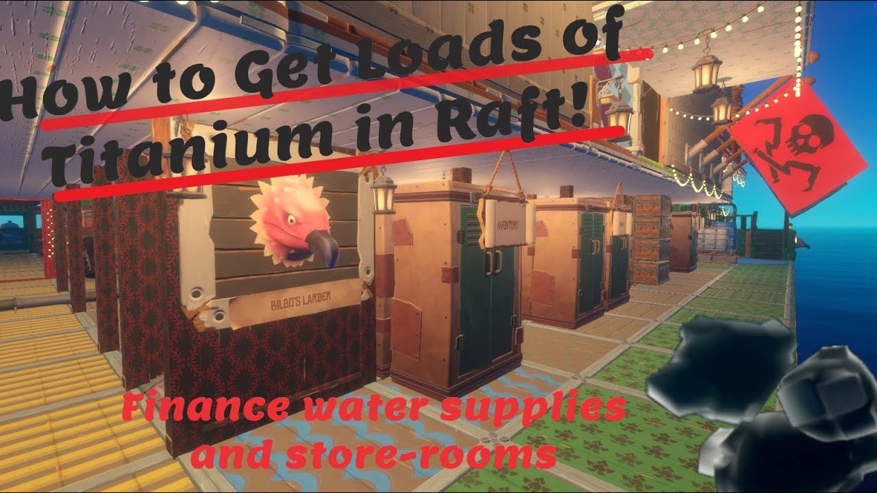 How to Get Loads of Titanium for Store-rooms and Water Systems on Your Raft | Raft Gameplay
