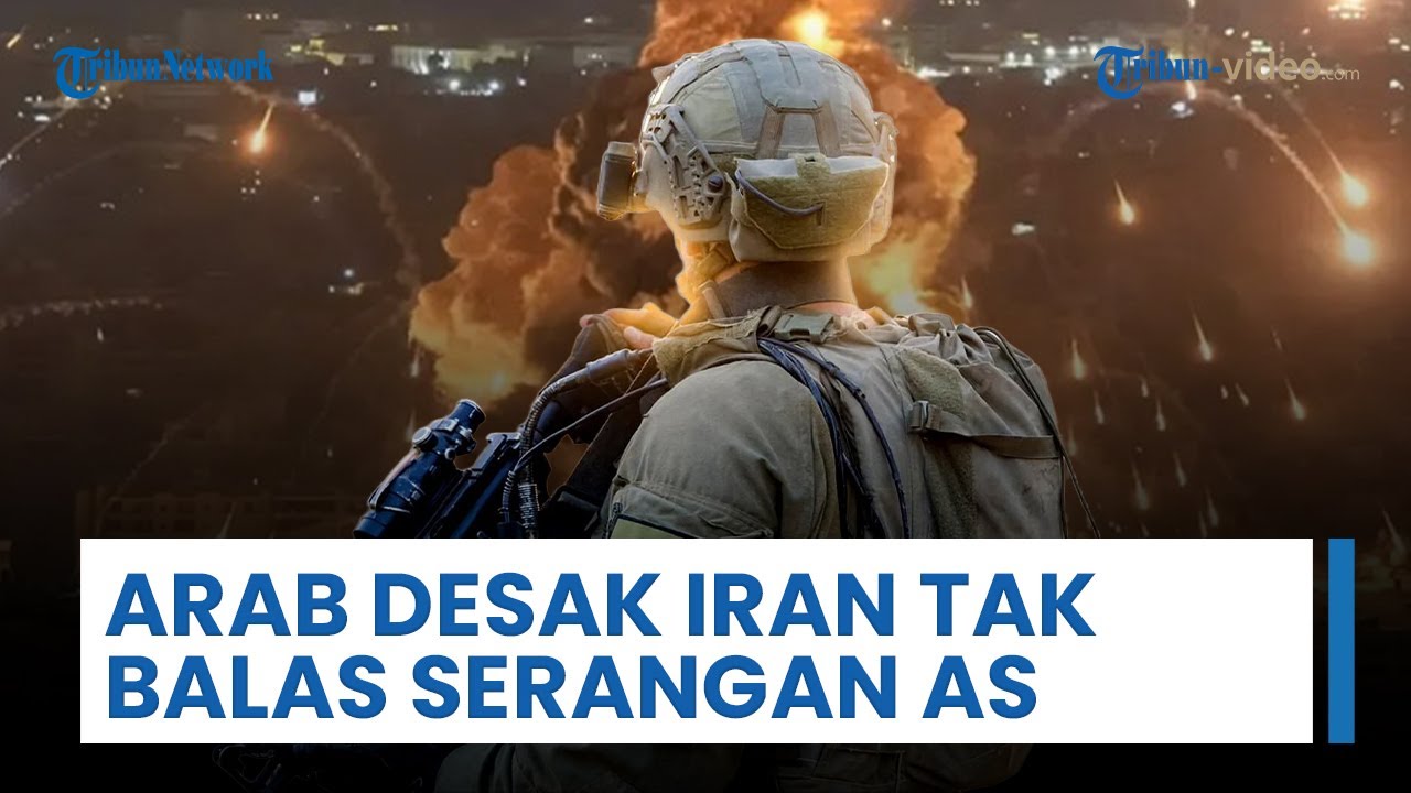 Cegah Perang Meluas, Negara-negara Arab Peringatkan Iran agar Tak Membalas Jika Diserang AS
