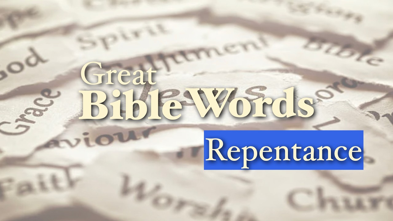 Great Words of the Bible-Repentance