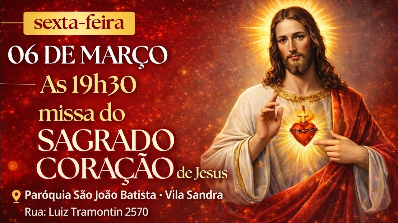 Santa Missa, Sagrado Coração de Jesus