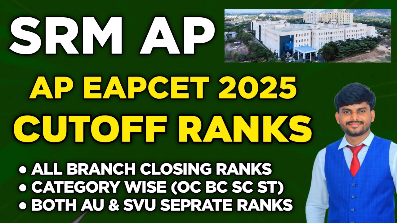 SRM AP EAMCET 2025 Cutoff Ranks EXPOSED! AP EAPCET Counselling