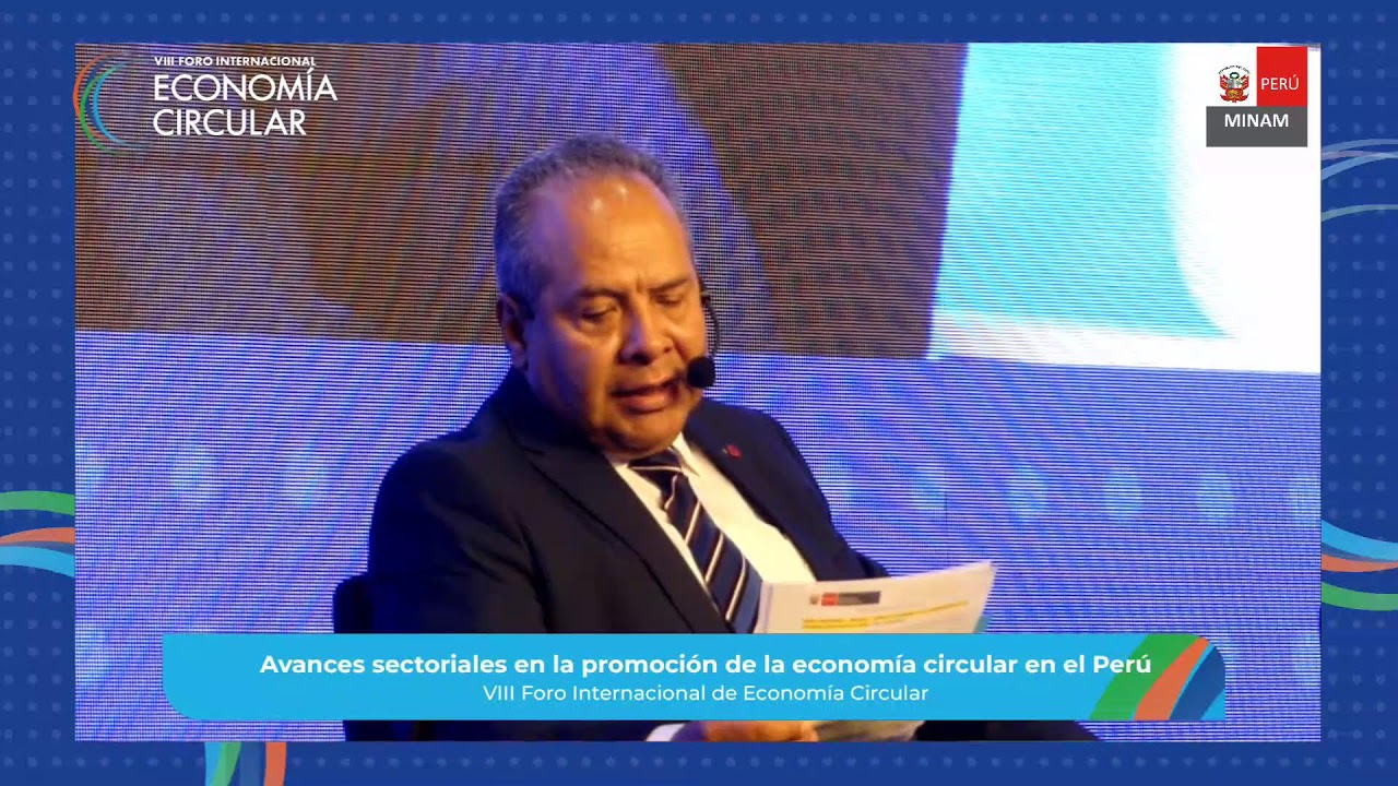 Panel: Avances sectoriales en la promoci&oacute;n de la econom&iacute;a circular - VIII Foro Econom&iacute;a Circular
