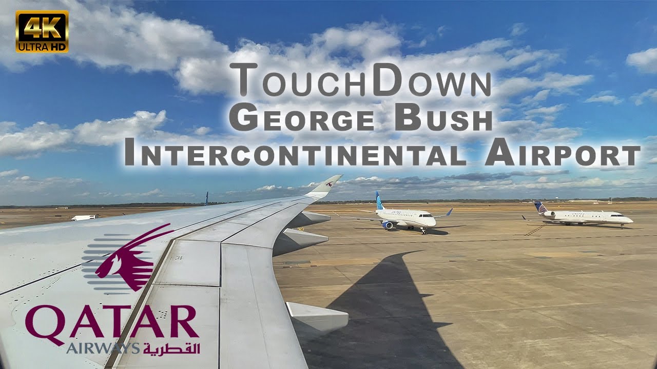 [4K] FULL VIDEO:Approach and Landing QATAR AIRWAYS QR 713  in George Bush Intercontinental Airport