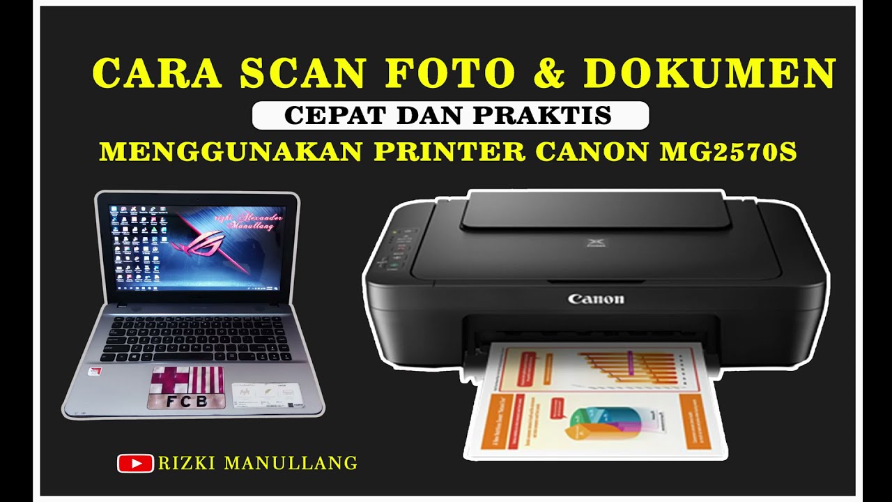 Tutorial Cara Scan Dokumen dengan Printer Canon MG2570S