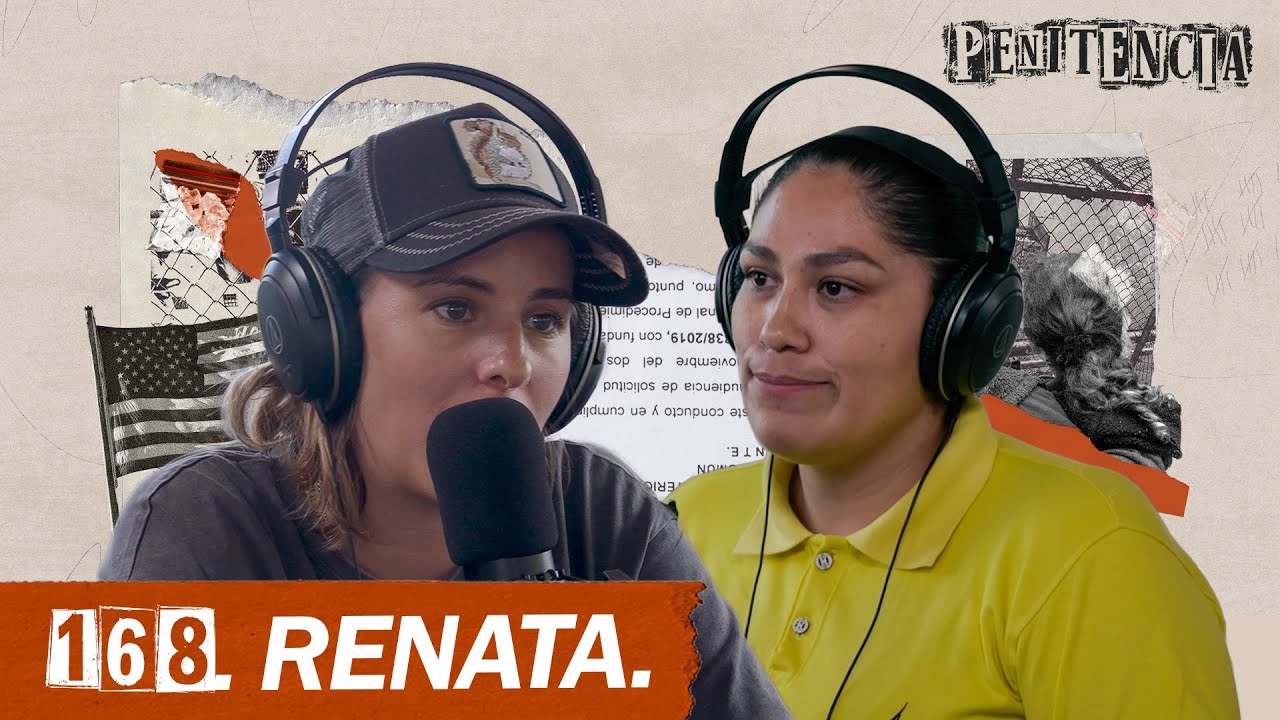I tortured my baby's killer for hours and I don't regret it | Renata #Penitencia 168 #US #Mexico