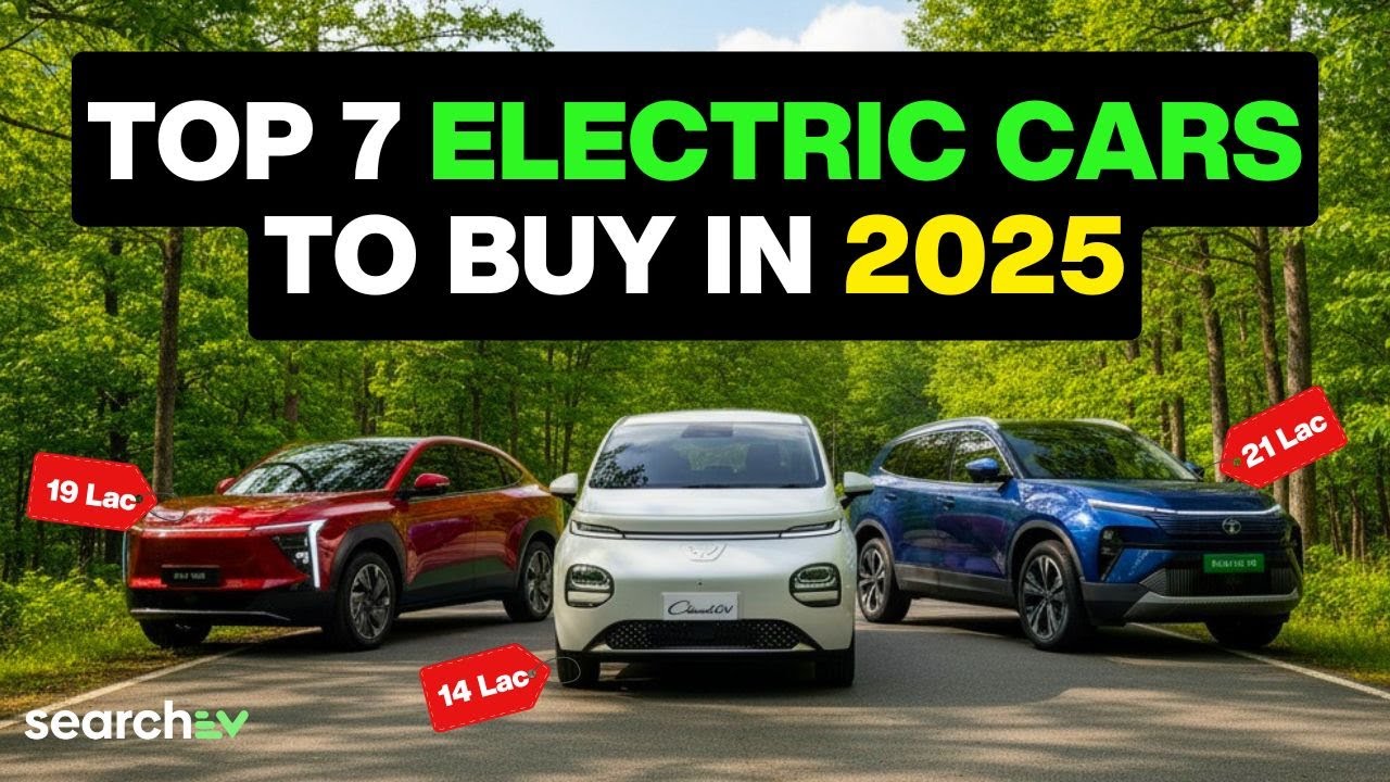 Top 7 Best Electric Cars in India 2025 🚗⚡ Price, Range & Features | SearchEV