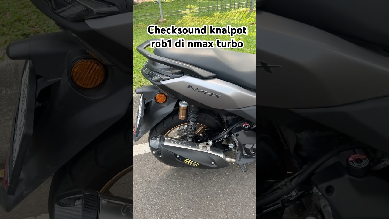 Suara knalpot rob1 di nmax turbo