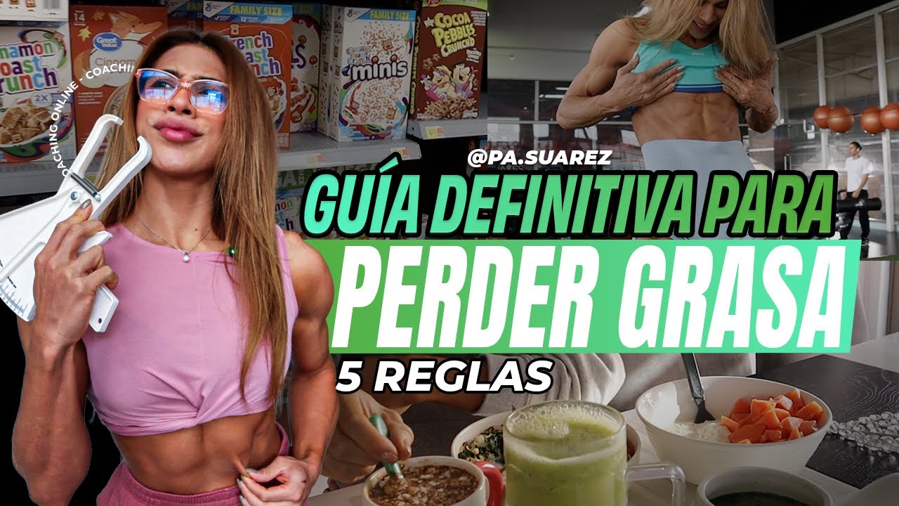 GUIA DEFINITIVA PARA PERDER GRASA SIN PASAR HAMBRE NI PERDER M&Uacute;SCULO: 5 REGLAS DE ORO!