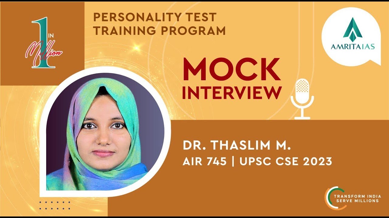 Dr. Thaslim AIR 745 - Mock Interview - Amrita IAS - Interview Score 205 -1 in Million