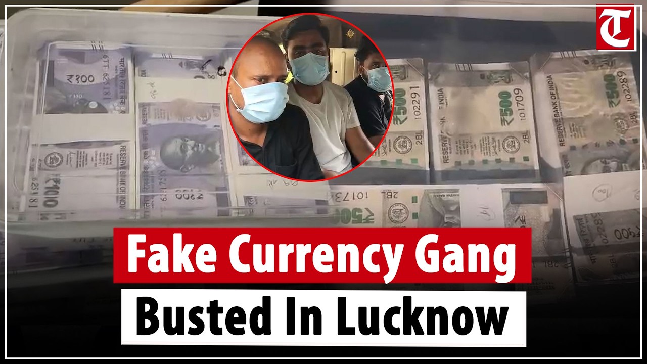 Lucknow Police bust fake currency gang, ₹13.95 lakh counterfeit notes seized, 3 arrested