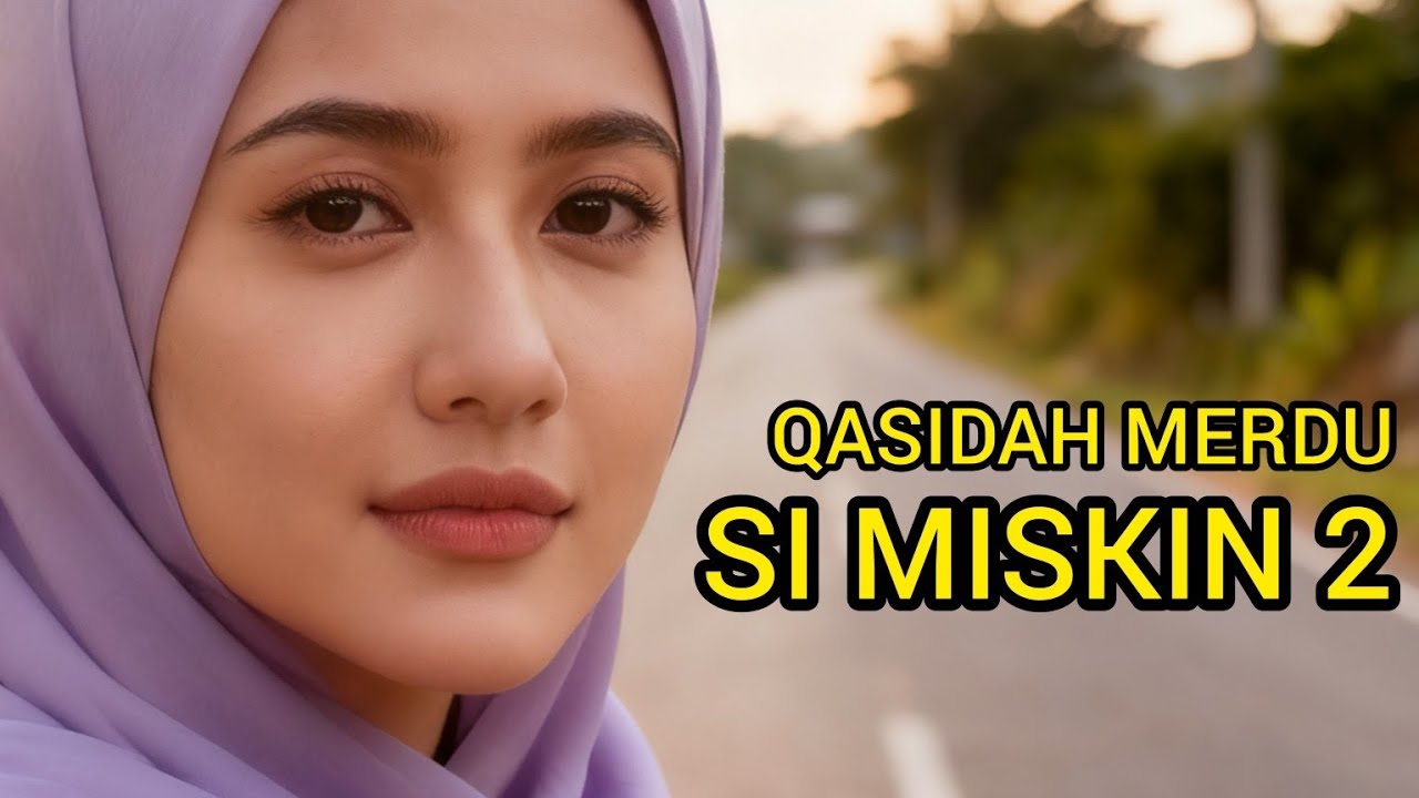 QASIDAH MERDU ‼️SI MISKIN 2