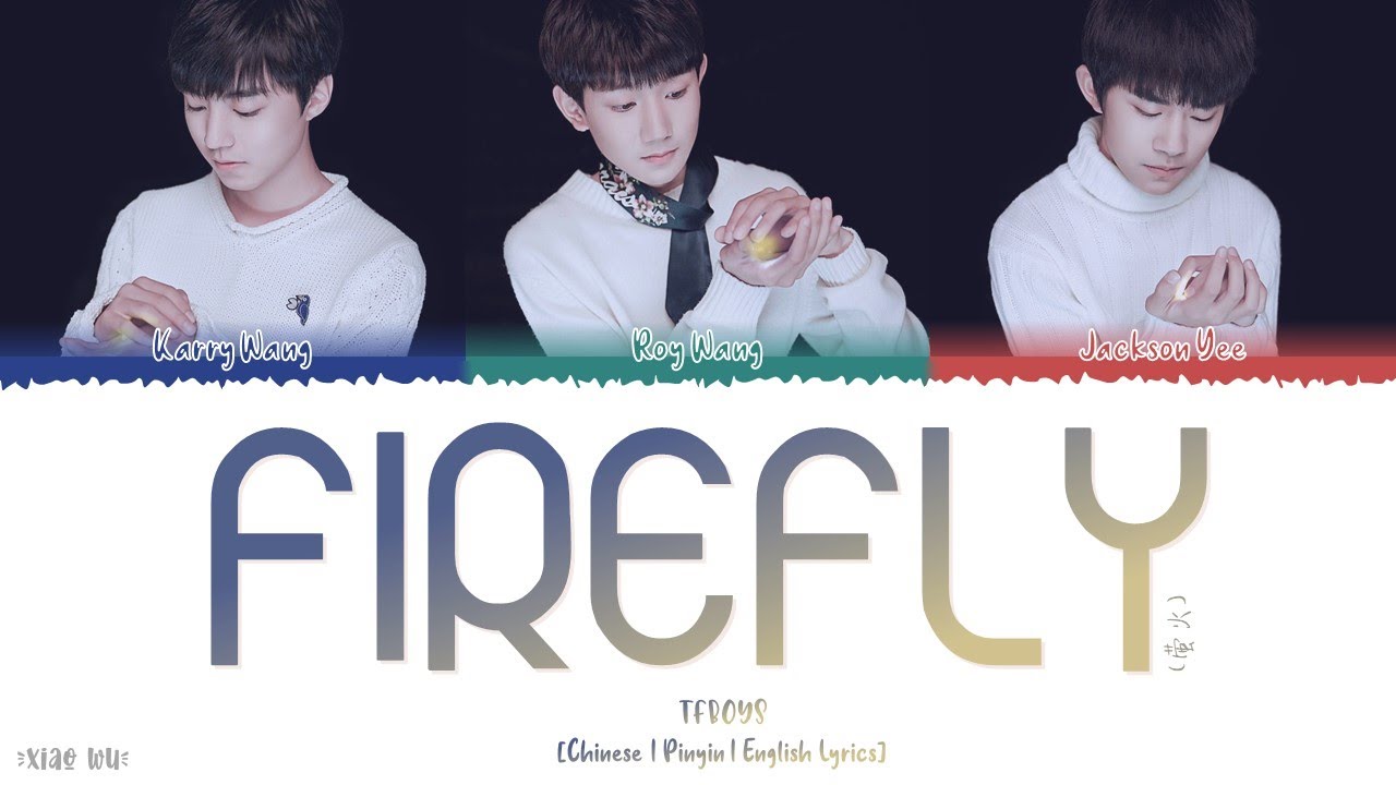 Firefly (萤火) - TFBOYS Colourcoded Lyrics