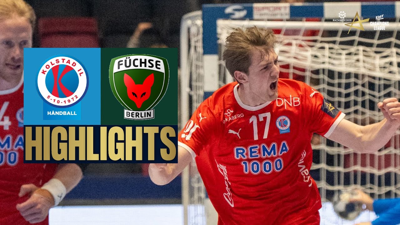 Kolstad Håndball 🆚 Füchse Berlin | HIGHLIGHTS | Machineseeker EHF Champions League 2025/26