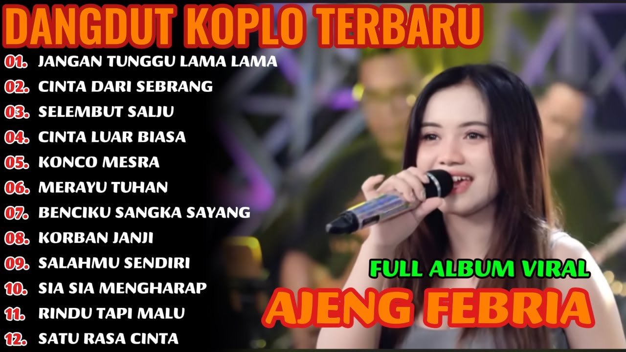 JANGAN TUNGGU LAMA LAMA AJENG FEBRIA ALBUM TERBARU_DANGDUT KOPLO VIRAL TIKTOK_KOPLO JATIM PRO