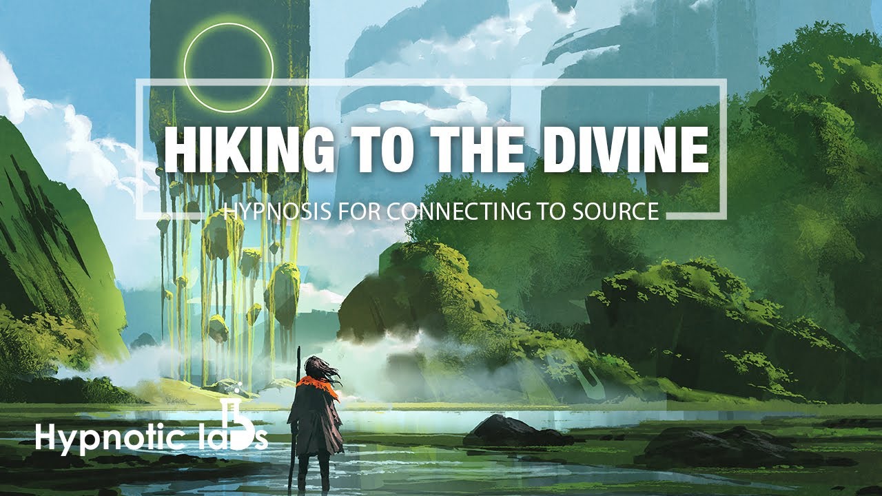 Hypnosis For Communicating With Spirit or Subconscious Mind (A Hiking Trip To Meet The Divine)