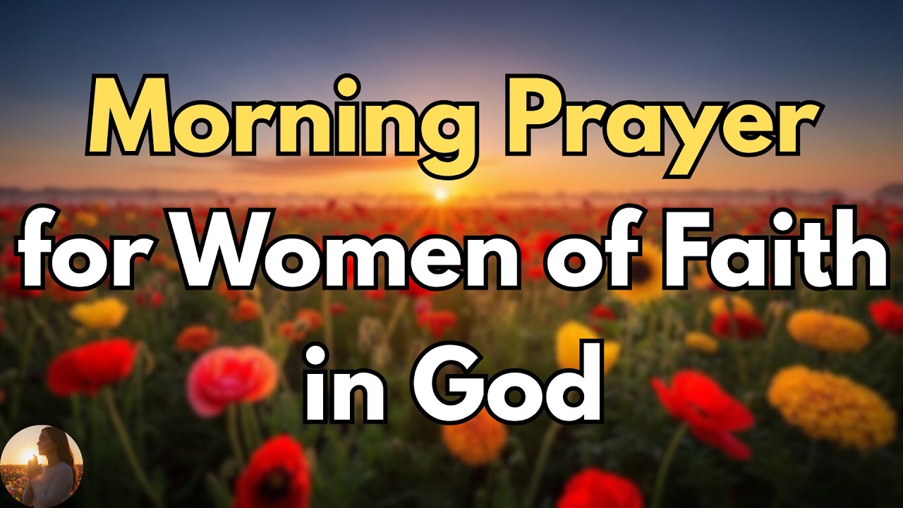 Start Your Day with God’s Peace, Guidance & Grace | Powerful Morning Prayer for Women of Faith