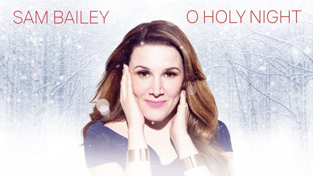 Sam Bailey - O Holy Night (Official Audio)