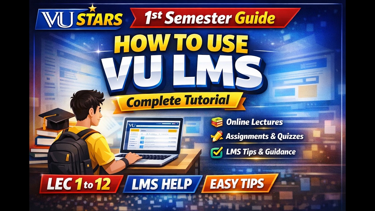 VULMS Orientation​ - How to use LMS of Virtual University Complete Tutorial | VU001 Lecture 1 to 12