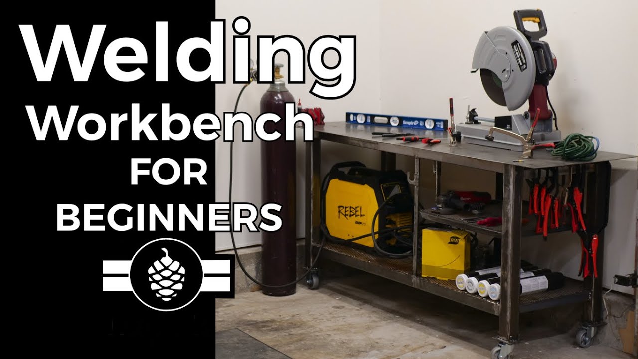 My FIRST Welding Project — Building a Welding Workbench!