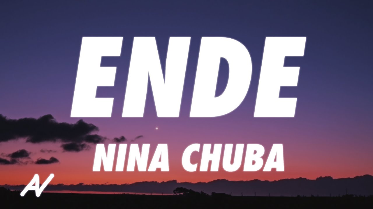 Nina Chuba - Ende