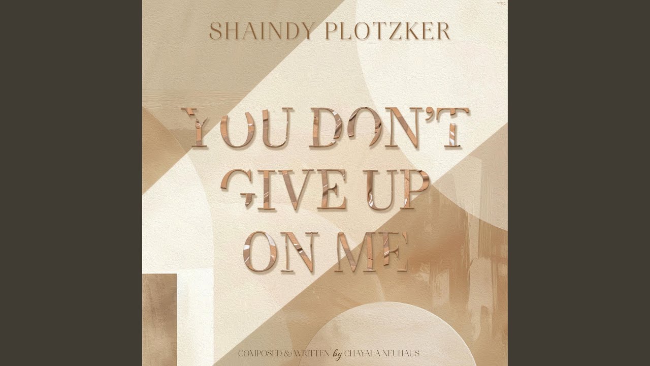 You Don't Give Up On Me