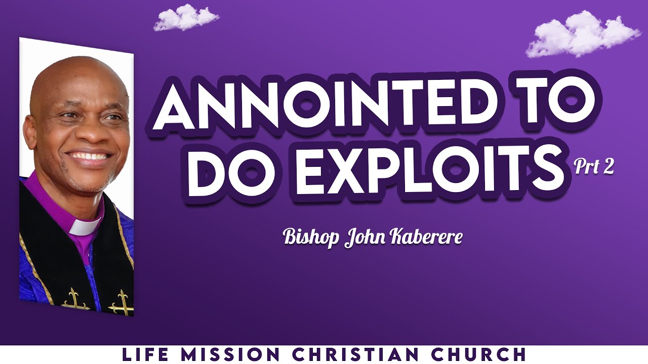 ANNOINTED TO DO EXPLOITS Prt1