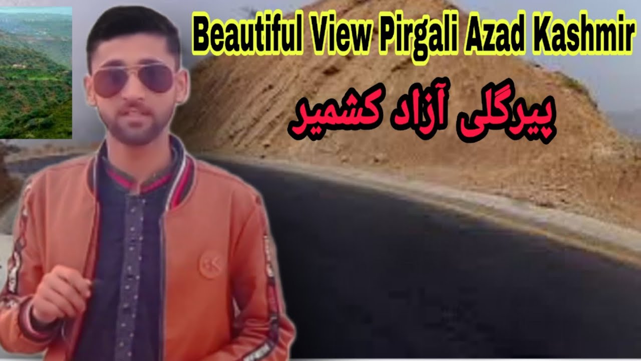 Beautiful Place Pirgali Azad Kashmir | Pirgali AJK | Daily Kashmir