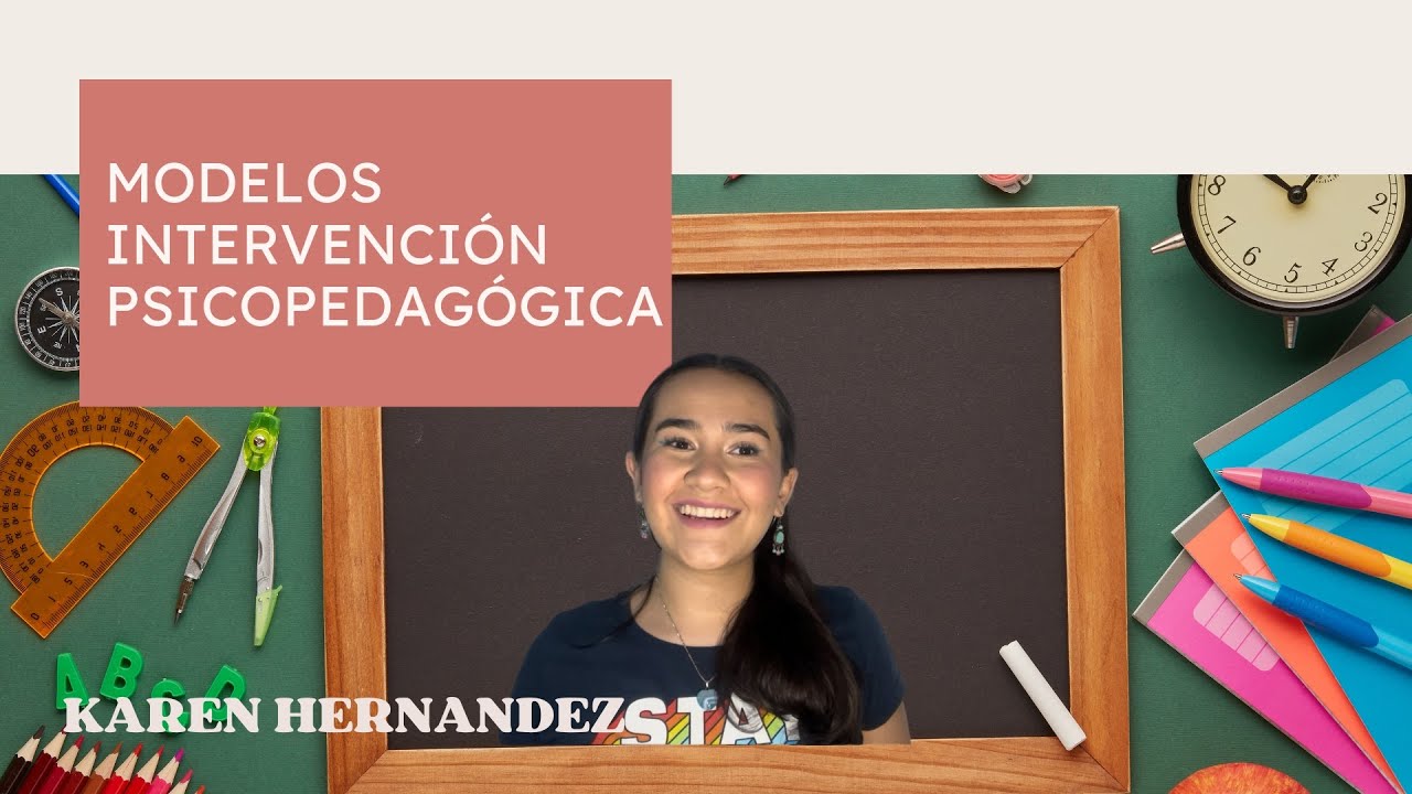 Modelos básicos de intervención psicopedagógica