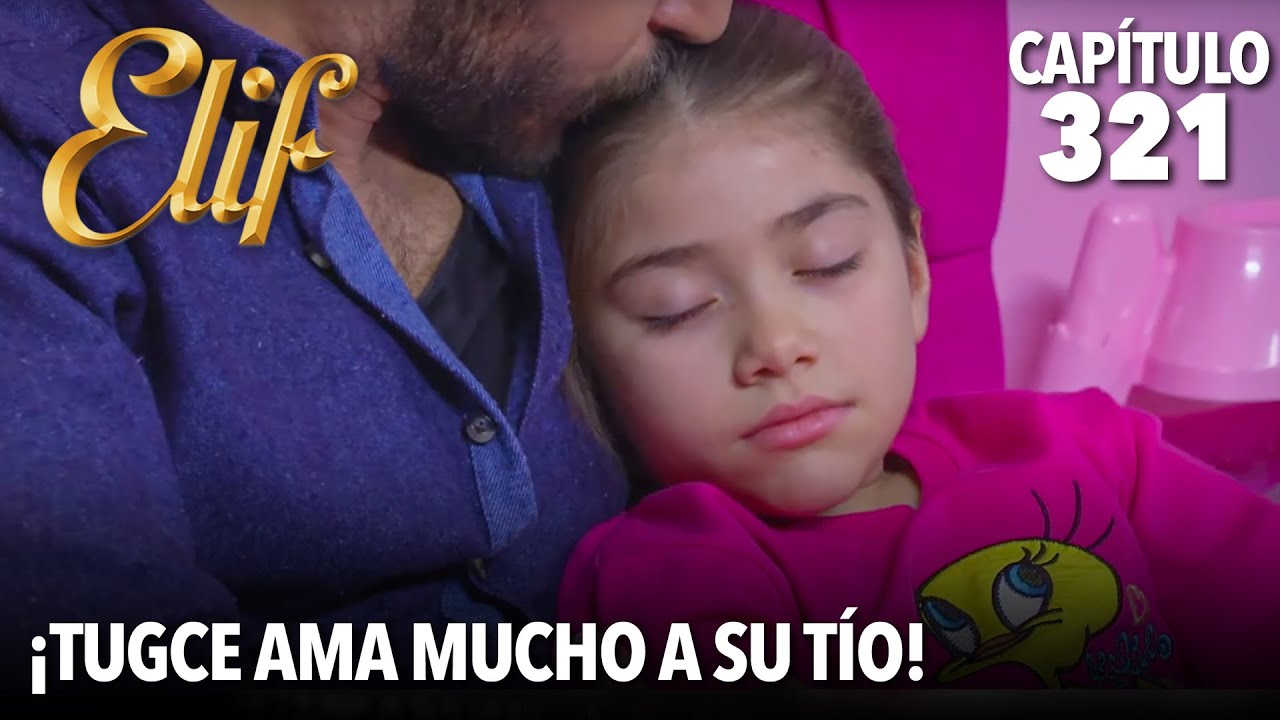 ¡Tugce ama mucho a su tío! | Elif Capítulo 321