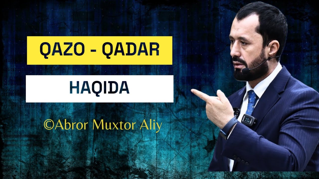 #САВОЛ Қазо ва Қадар ҳақида ©️Аброр Мухтор Алий