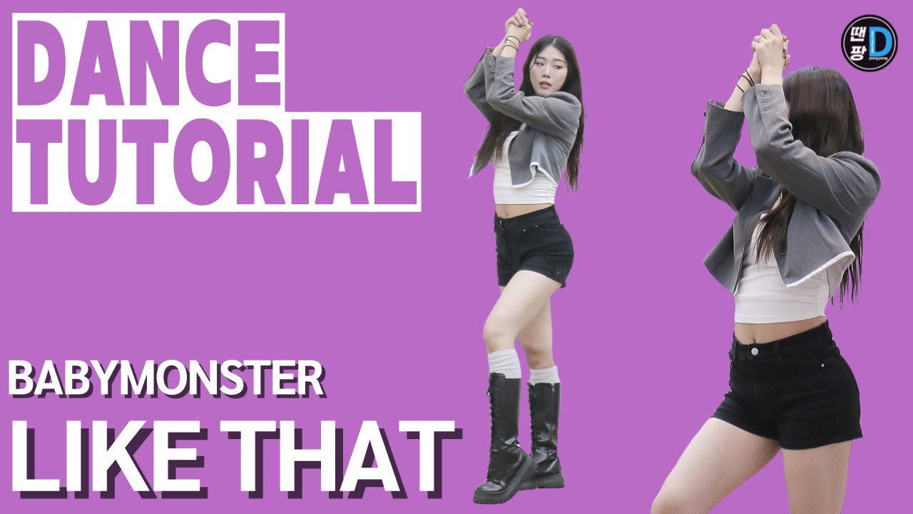 [Dance Tutorial] BABYMONSTER - ‘LIKE THAT’ / by Young Sun