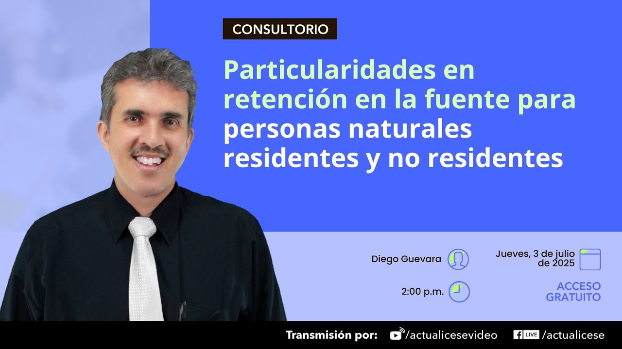 Particularidades en retención en la fuente para personas naturales residentes y no residentes
