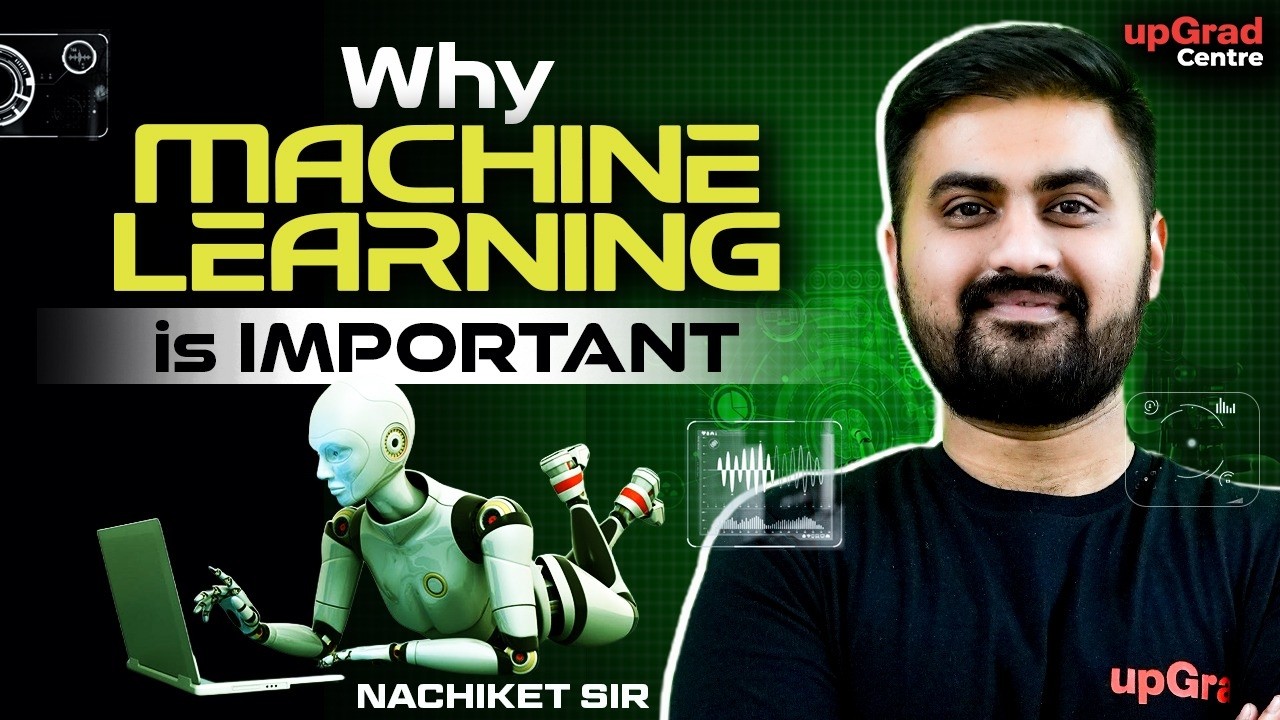 Why Machine Learning Is Important ? | Machine Learning Explained | upGrad Centre #machinelearning