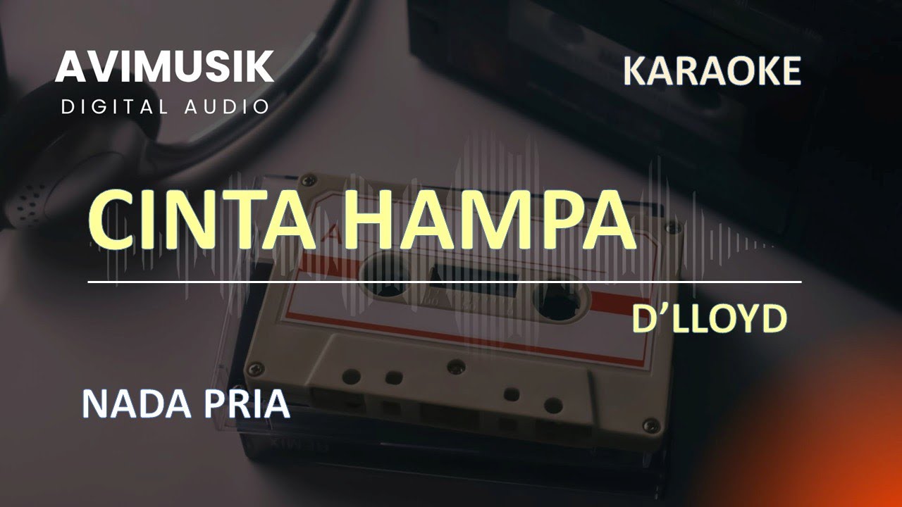 Cinta Hampa - D'lloyd | Karaoke Nada PRIA | Avimusik