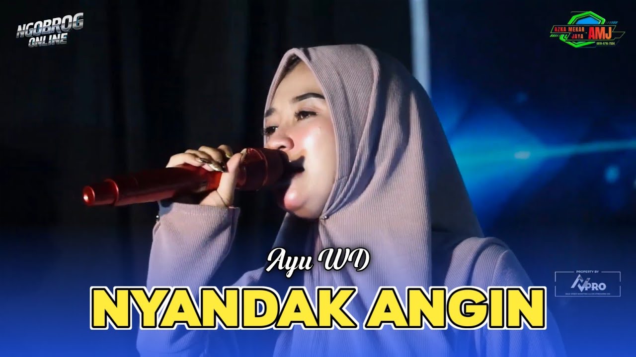 NYANDAK ANGIN - VOC. AYU WD | NGOBROG ONLINE AZKA MEKAR JAYA | 25 February 2026