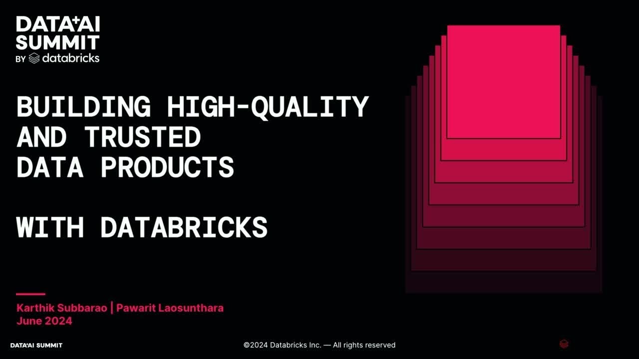 Building High-Quality and Trusted Data Products with Databricks