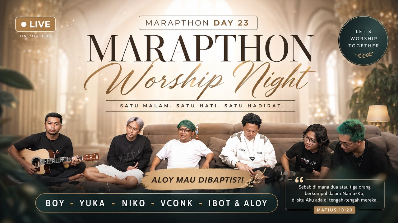 WORSHIP NIGHT at Marapthon || ALOY TIBA-TIBA SIAP BAPTIS IBOT13 #yb #marapthon 